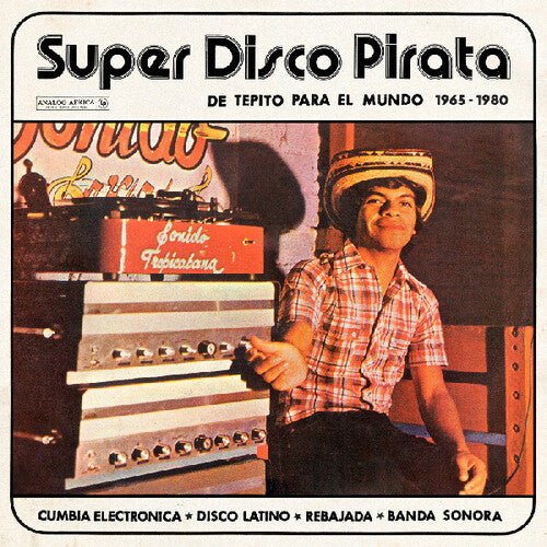 Super Disco Pirata - De Tepito Para El Mundo 1965-1980