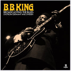Broadcasting The Blues: Live From Germany and Sweden '68/'74
