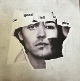 No Good  Left to Give