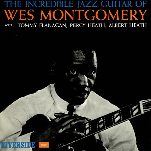 The Incredible Jazz Guitar Of Wes Montgomery