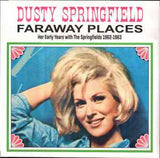 Faraway Places: Her Early Years With The Springfields 1962-1963