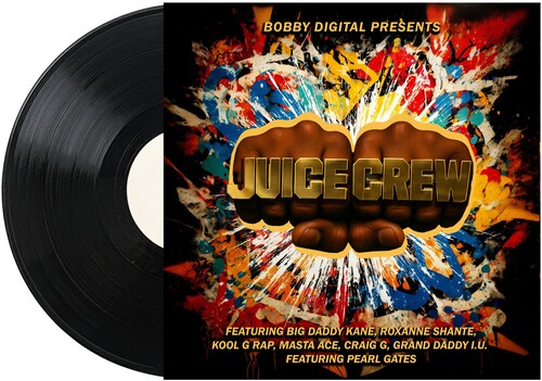BOBBY DIGITAL PRESENTS: JUICE CREW