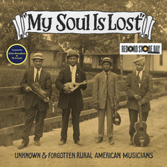 MY SOUL IS LOST: UNKNOWN & FORGOTTEN