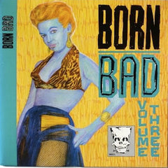 Born Bad Volume 3